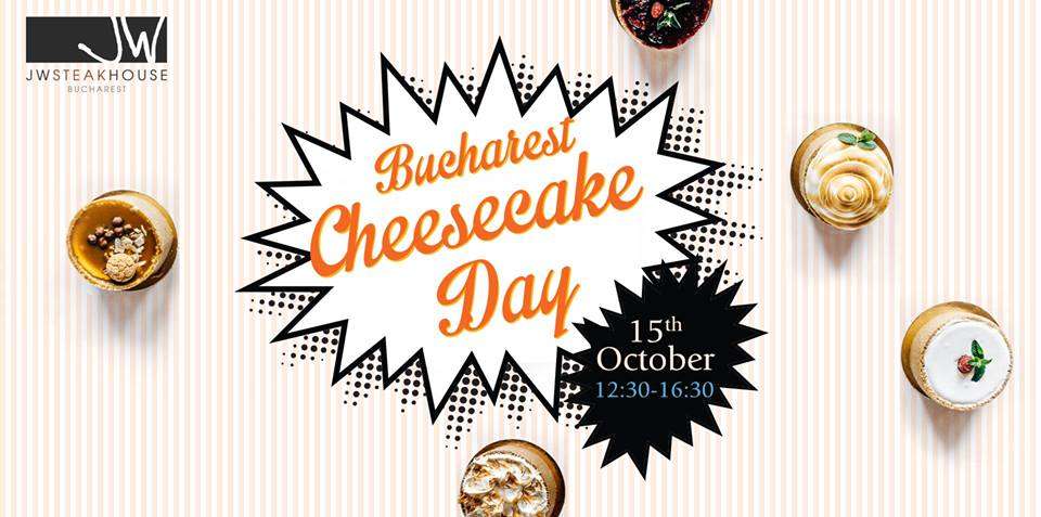 Bucharest Cheesecake Day acasa la JW Steakhouse